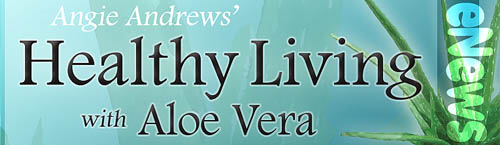 Healthy Living With Aloe Vera eNews